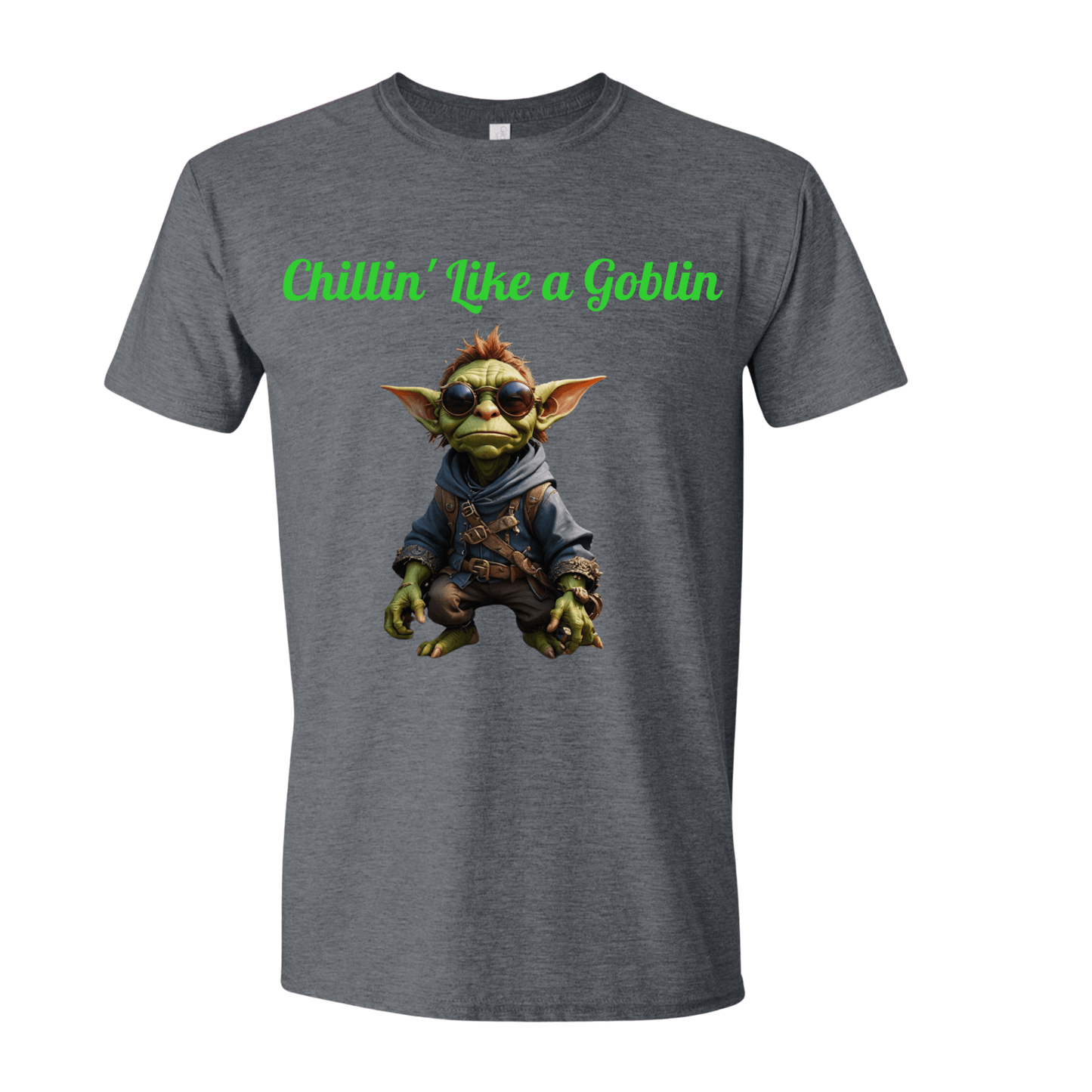 T-Shirt Chillin like a Goblin T-Shirt Chillin like a Goblin T-Shirt