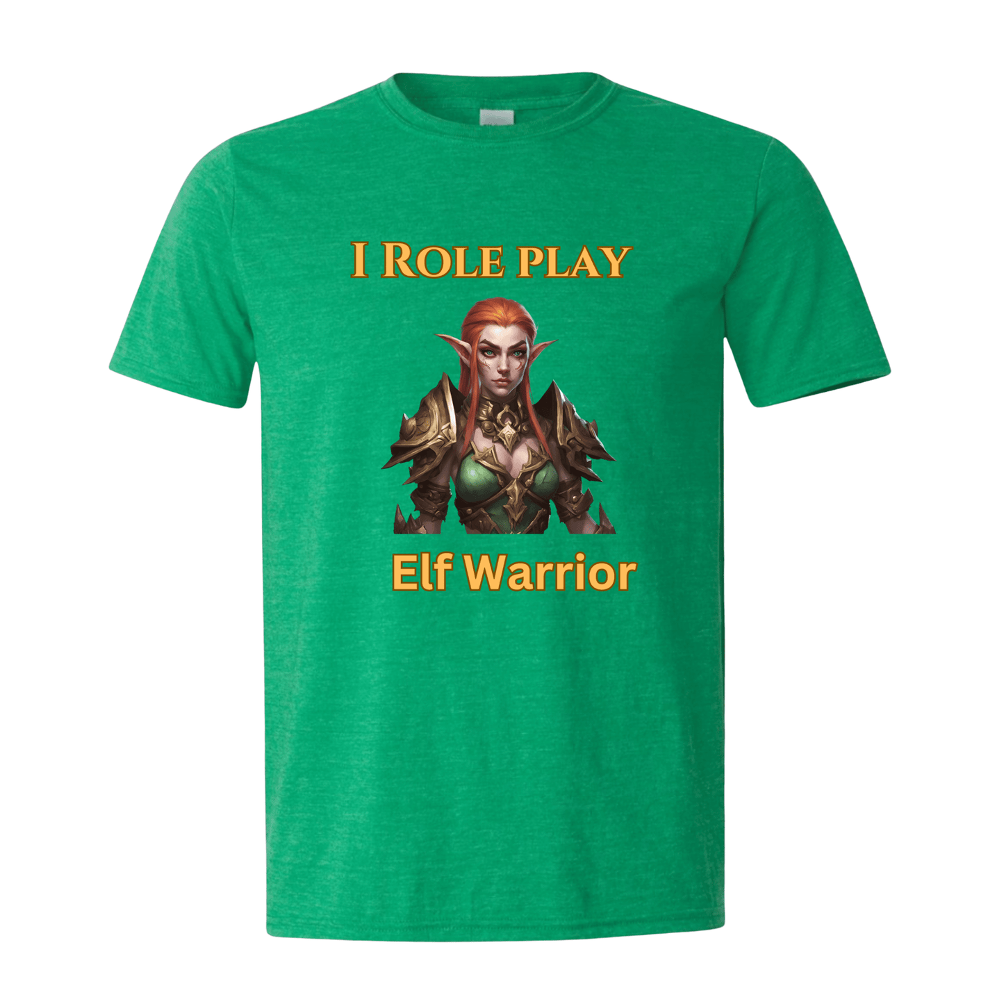T-Shirt Female Elf: I Role Play Elf Warrior T-Shirt Female Elf: I Role Play Elf Warrior T-Shirt