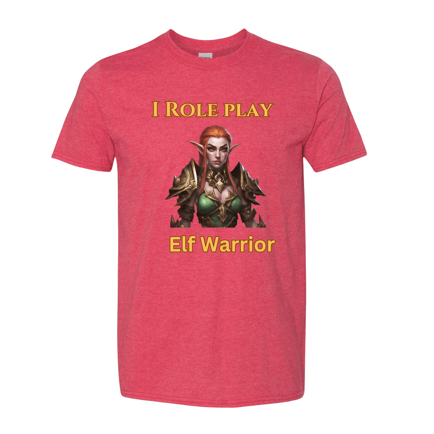 T-Shirt Female Elf: I Role Play Elf Warrior T-Shirt Female Elf: I Role Play Elf Warrior T-Shirt