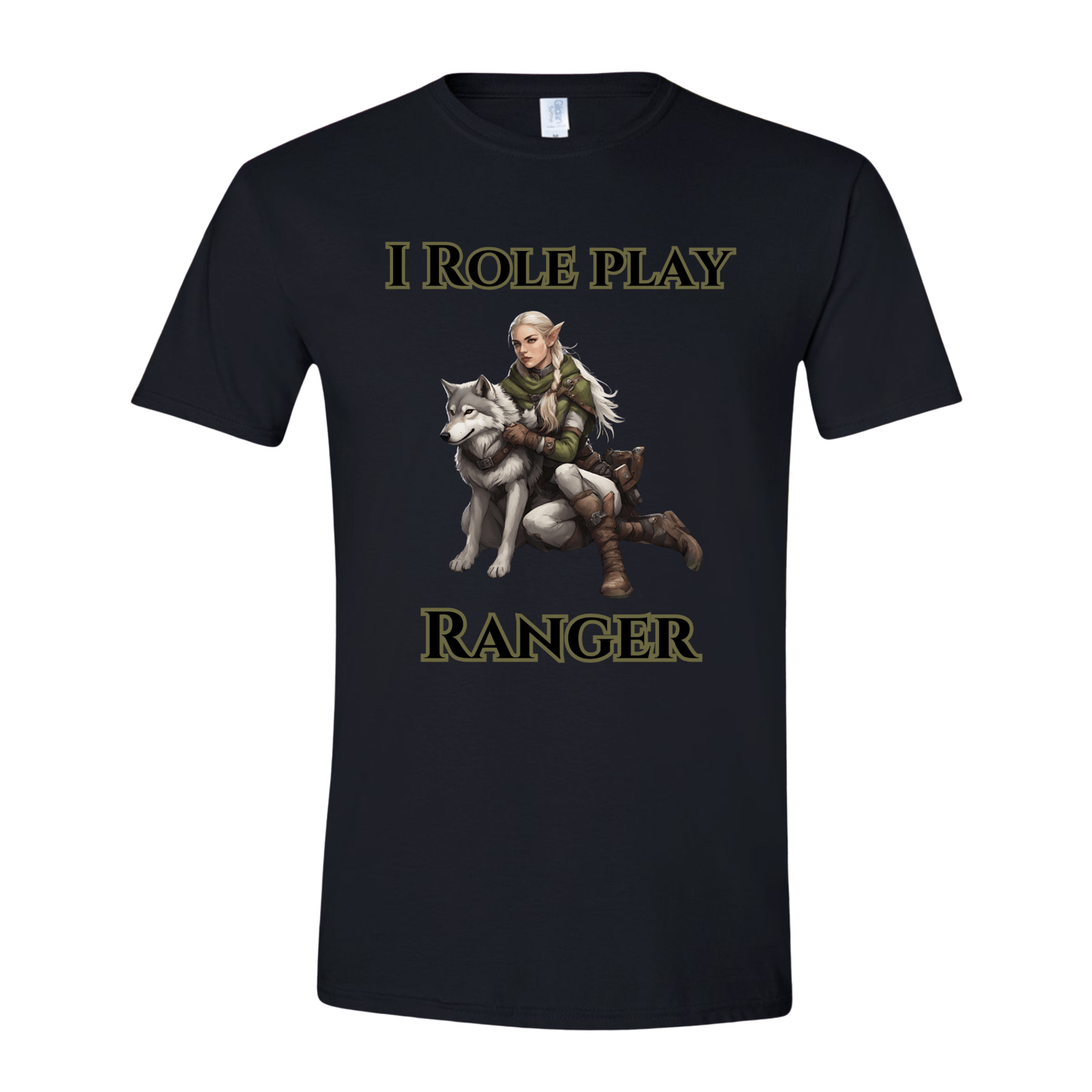 T-Shirt Female Elf: I Role Play Ranger T-Shirt Female Elf: I Role Play Ranger T-Shirt