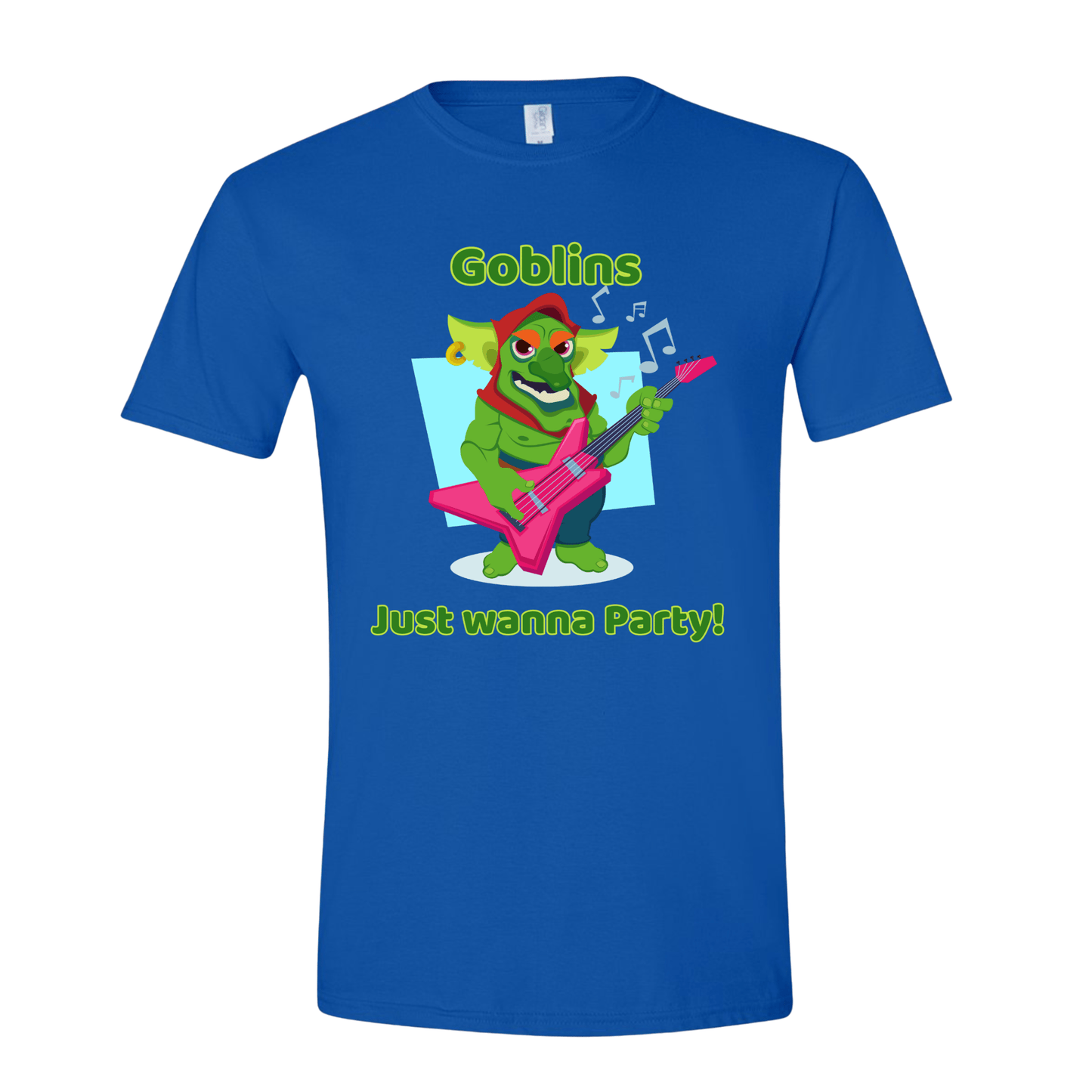 T-Shirt Goblins Just Wanna Party! T-Shirt Goblins Just Wanna Party! T-Shirt
