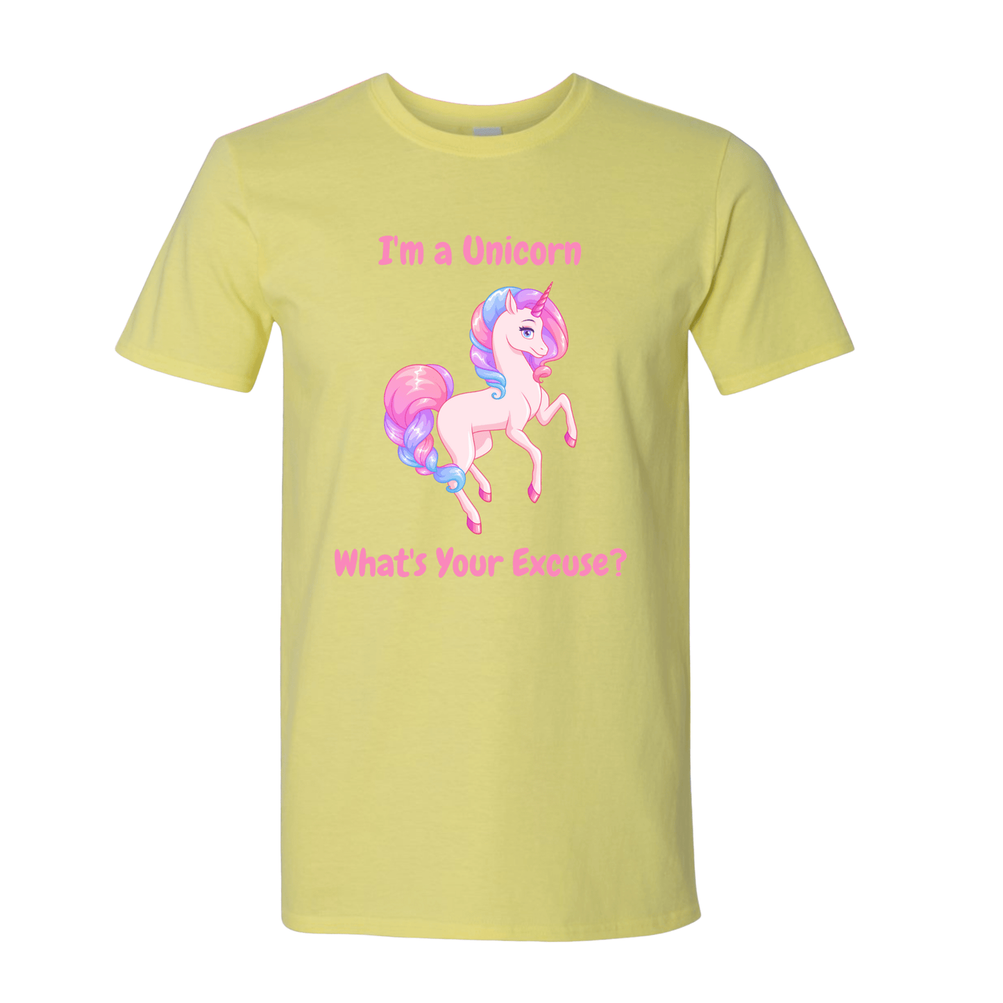 T-Shirt Cornsilk / S I'm a Unicorn What's Your Excuse? T-Shirt I'm a Unicorn What's Your Excuse? T-Shirt