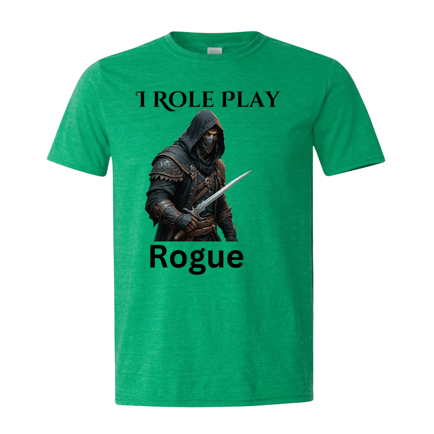T-Shirt I Role Play Rogue T-Shirt I Role Play Rogue T-Shirt