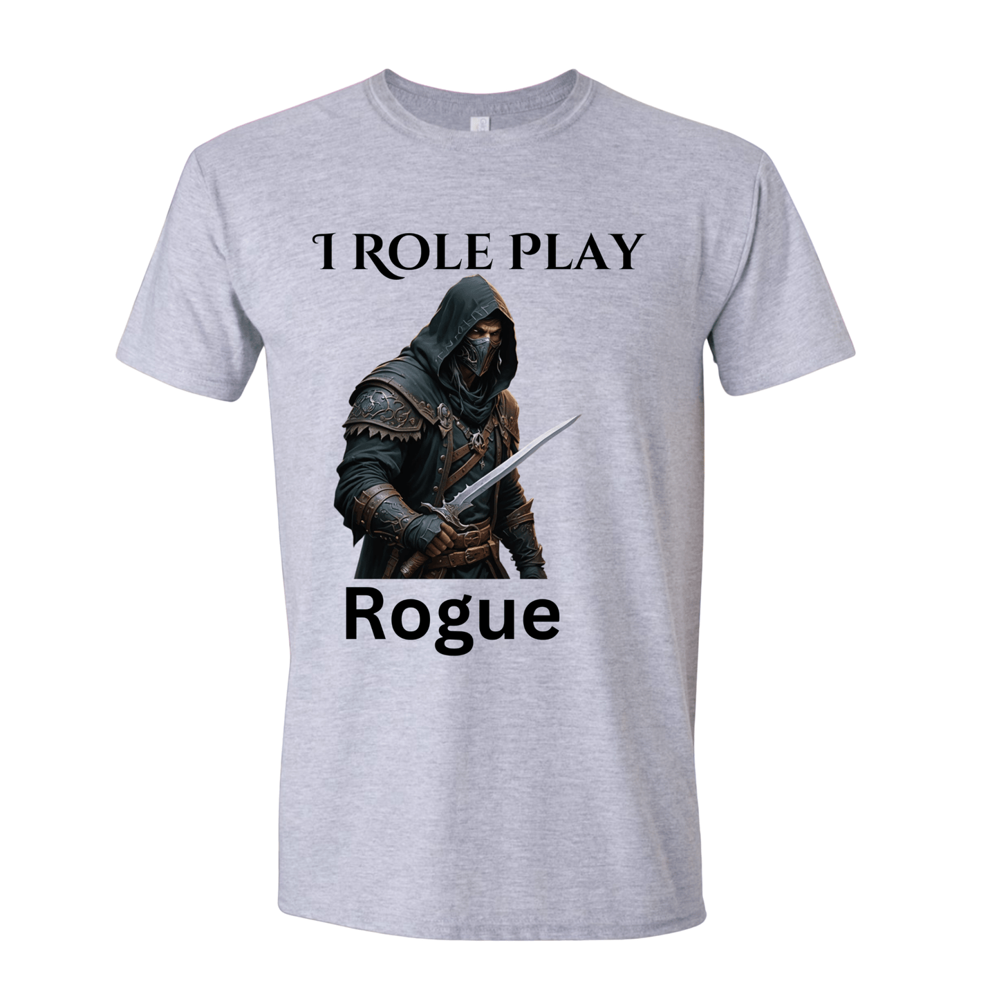 T-Shirt I Role Play Rogue T-Shirt I Role Play Rogue T-Shirt