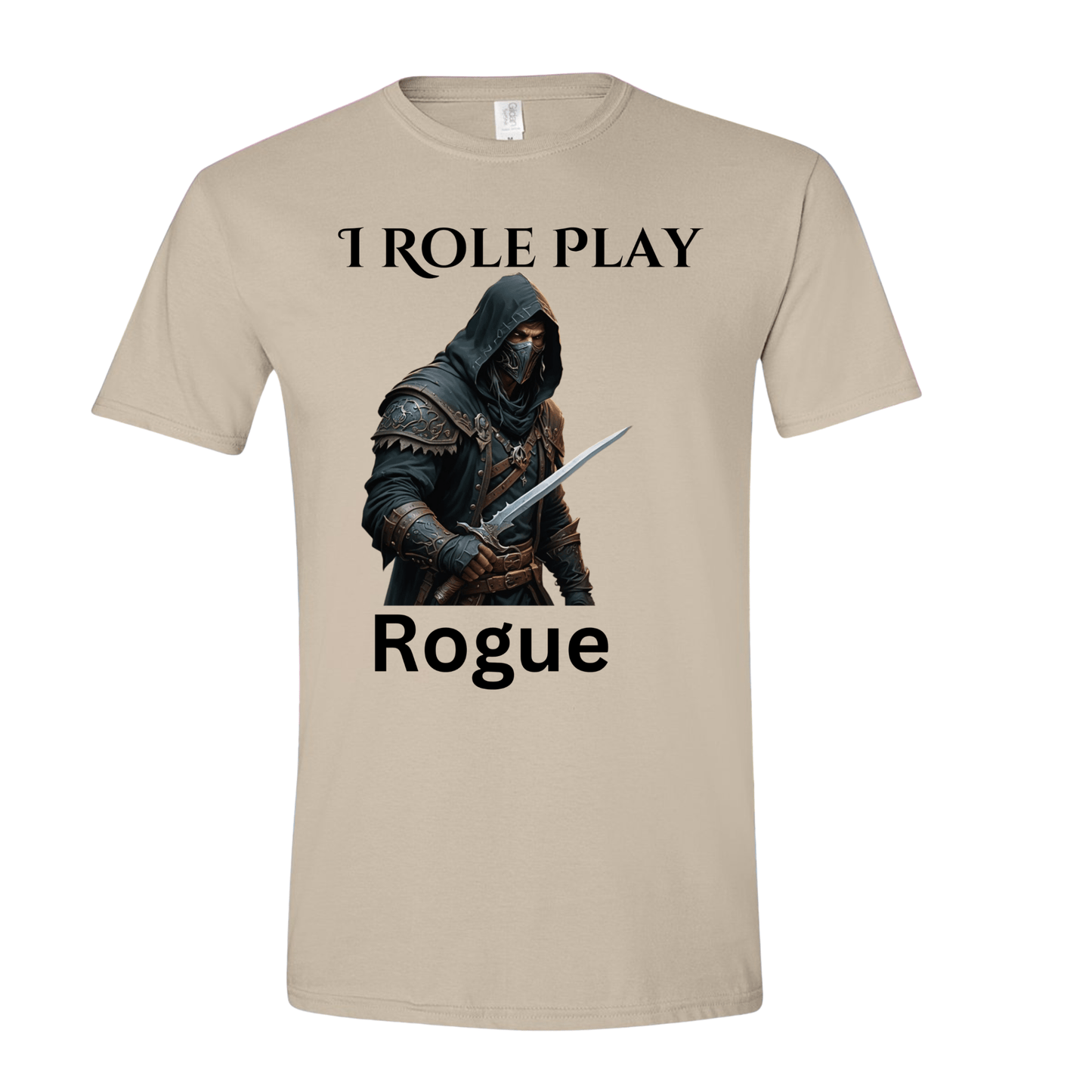 T-Shirt I Role Play Rogue T-Shirt I Role Play Rogue T-Shirt