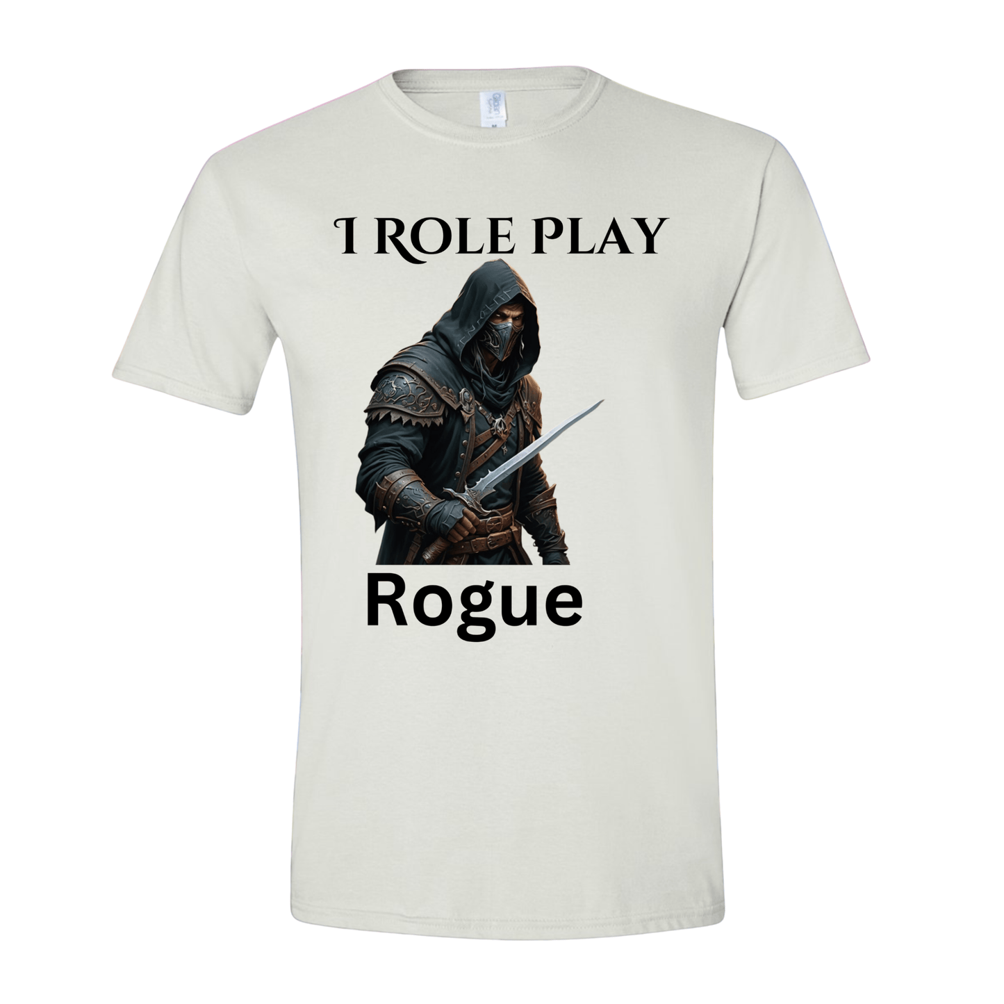 T-Shirt I Role Play Rogue T-Shirt I Role Play Rogue T-Shirt