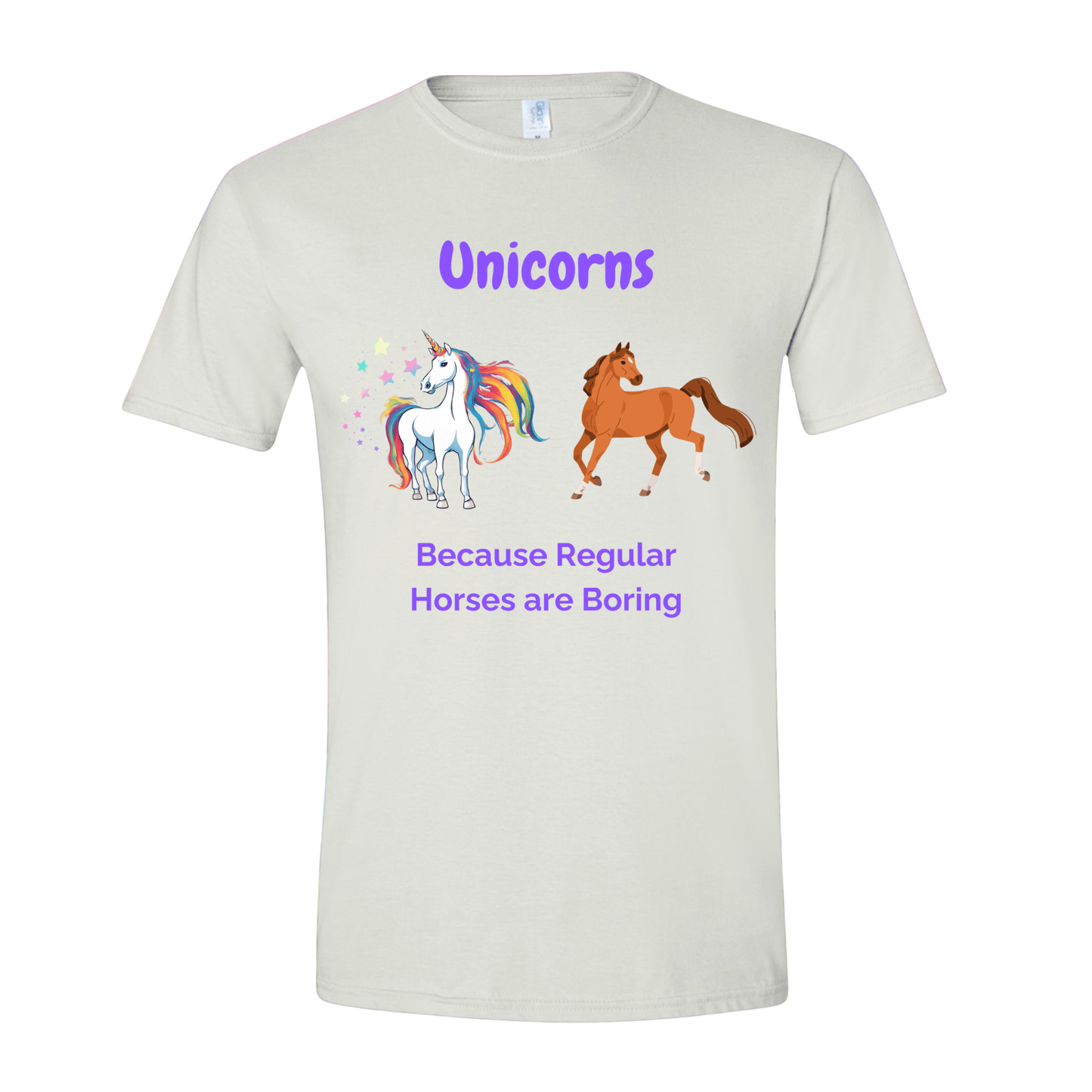 T-Shirt White / S Unicorns because Regular Horses are Boring T-Shirt Unicorns because Regular Horses are Boring T-Shirt