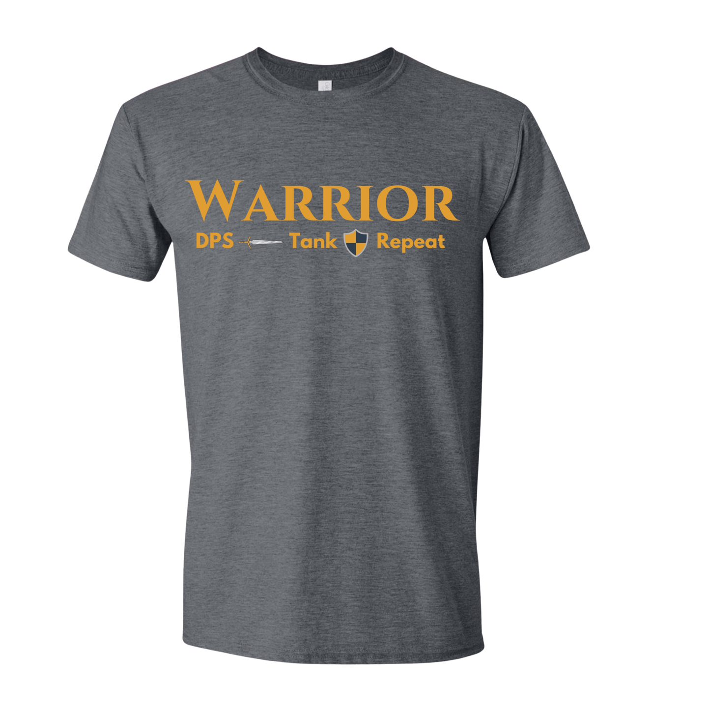 T-Shirt Warrior DPS Tank Repeat T-Shirt Warrior DPS Tank Repeat T-Shirt