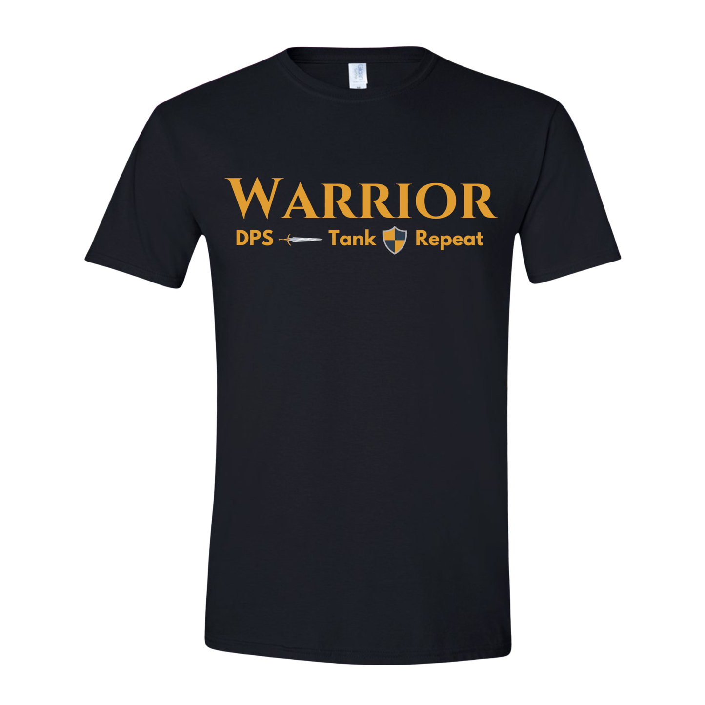 T-Shirt Warrior DPS Tank Repeat T-Shirt Warrior DPS Tank Repeat T-Shirt