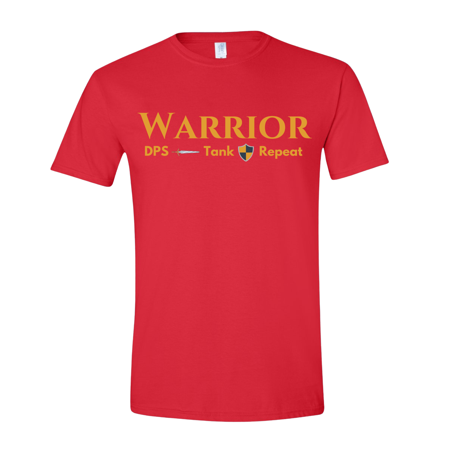 T-Shirt Warrior DPS Tank Repeat T-Shirt Warrior DPS Tank Repeat T-Shirt