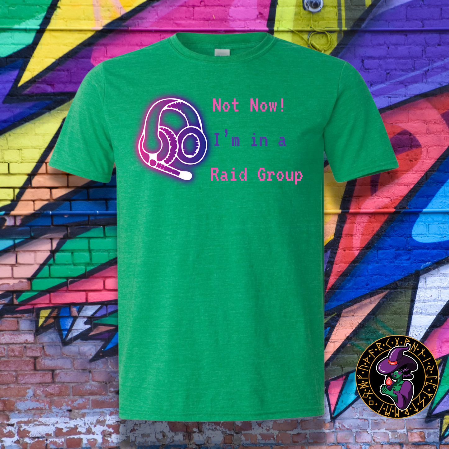 Neon Not Now! I'm in a Raid Group T-Shirt