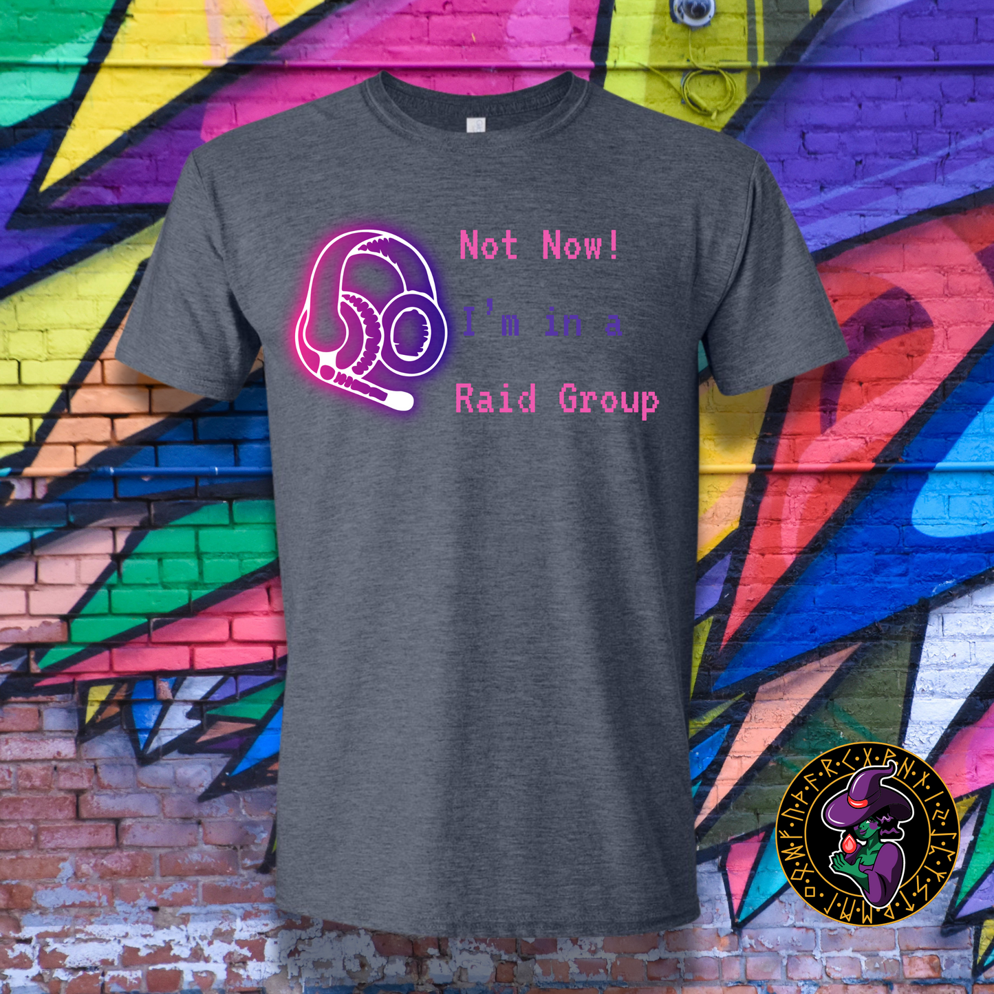 Neon Not Now! I'm in a Raid Group T-Shirt