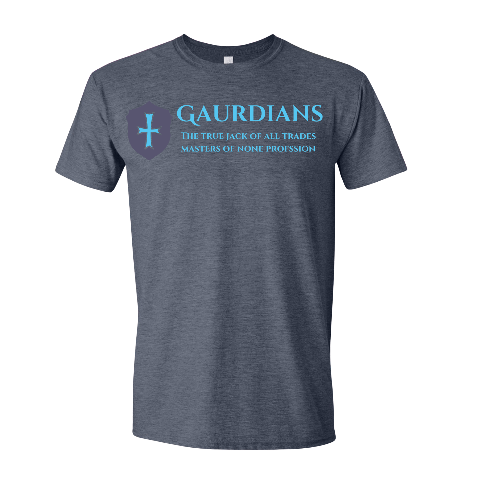 T-Shirt Guardians: The True Jack of All Trades, Master of None T-Shirt Guardians: The True Jack of All Trades, Master of None T-Shirt