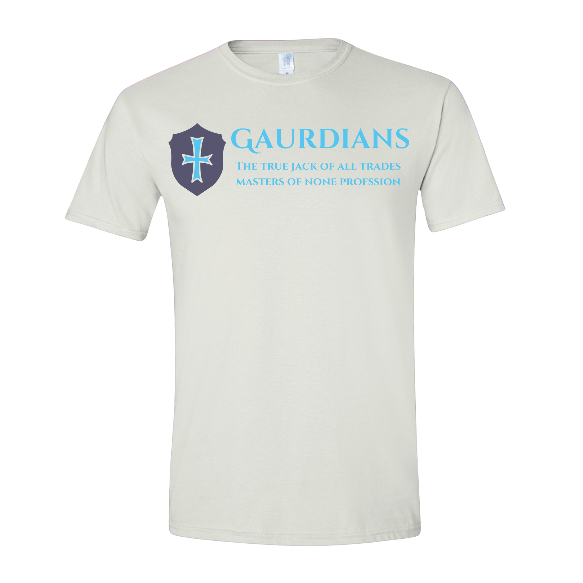 T-Shirt Guardians: The True Jack of All Trades, Master of None T-Shirt Guardians: The True Jack of All Trades, Master of None T-Shirt