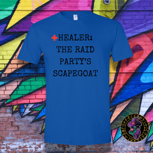 T-Shirt Royal / S Healer: The Raid Party's Scapegoat T-Shirt Healer: The Raid Party's Scapegoat T-Shirt