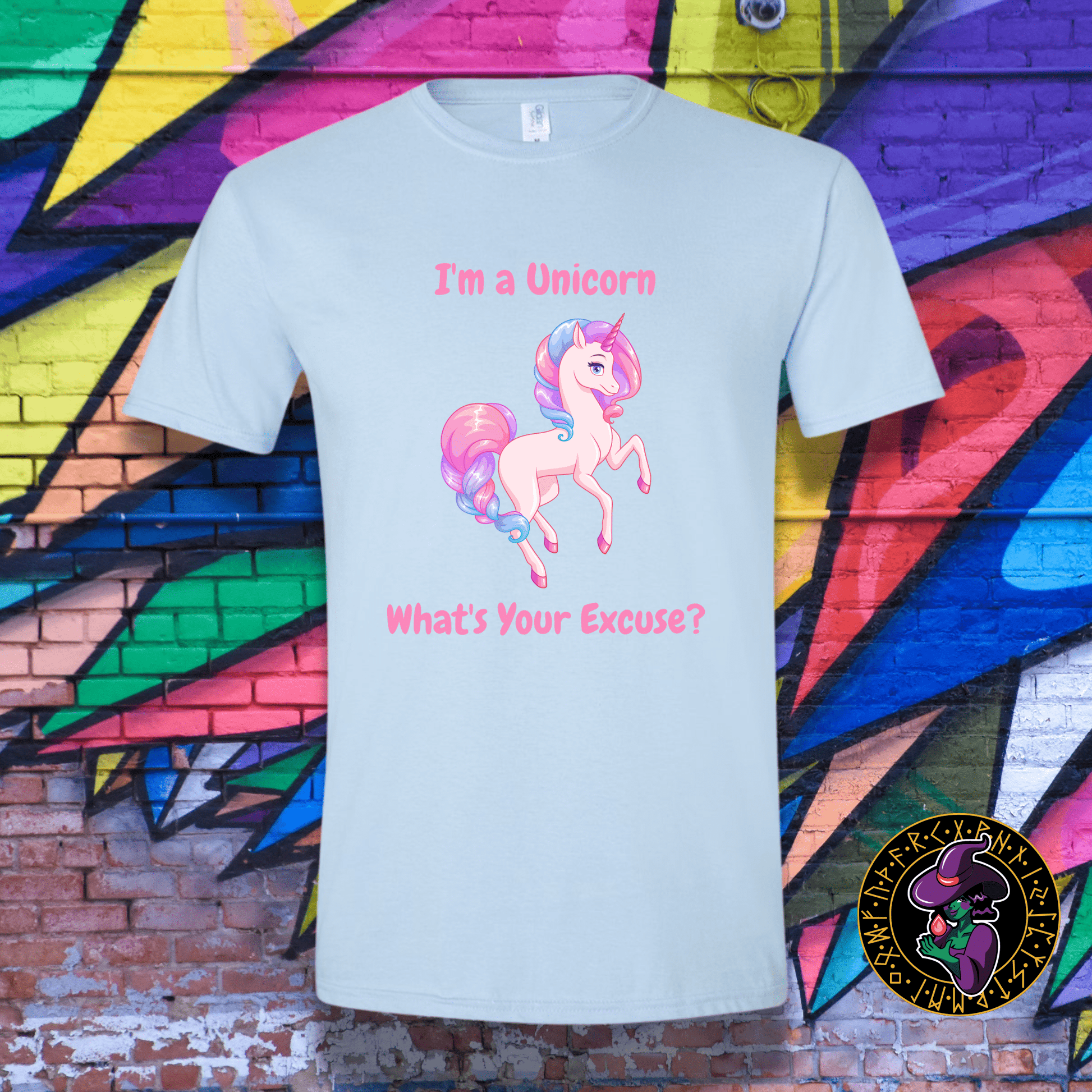 T-Shirt Light Blue / S I'm a Unicorn What's Your Excuse? T-Shirt