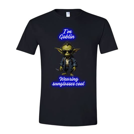 T-Shirt I'm Goblin wearing sunglasses cool T-Shirt I'm Goblin wearing sunglasses cool T-Shirt