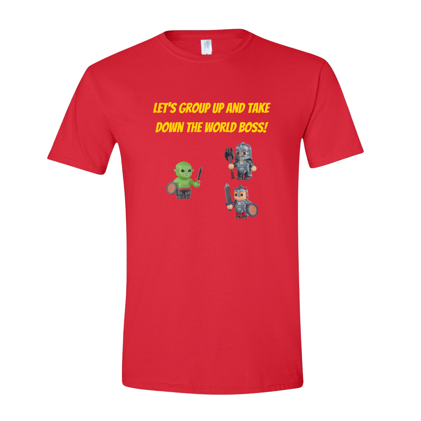 T-Shirt Let's group up and take down that world boss! T-Shirt Let's group up and take down that world boss! T-Shirt