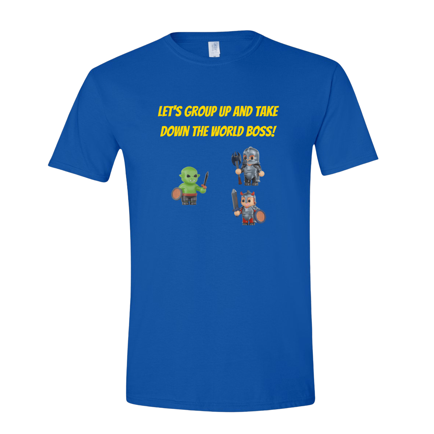T-Shirt Let's group up and take down that world boss! T-Shirt Let's group up and take down that world boss! T-Shirt