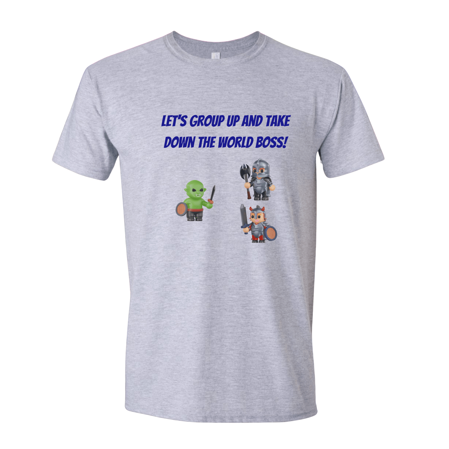 T-Shirt Let's group up and take down that world boss! T-Shirt Let's group up and take down that world boss! T-Shirt