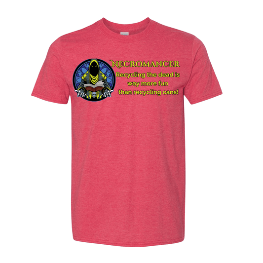 T-Shirt Heather Red / S Necromancer: Recycling the Dead is Way More Fun than Recycling Cans! T-Shirt Necromancer: Recycling the Dead is Way More Fun than Recycling Cans! T-Shirt